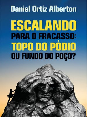 cover image of Escalando para o fracasso